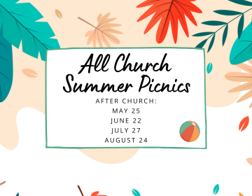 All Church Summer Picnics 2025 (360 x 280 px) All Church Summer Picnics 2025 (360 x 280 px)